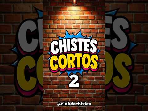 Chistes Cortos 2 | CLUB DE CHISTES