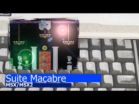 Suite Macabre (2020, MSX, Micromancers)