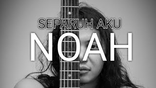 Download lagu FELIX IRWAN NOAH SEPARUH AKU... mp3