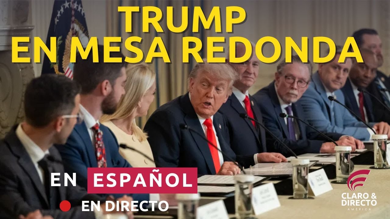 EN VIVO: El presidente Trump participa en una mesa redonda (en español)