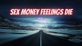sex money feelings die | slowed + reverb