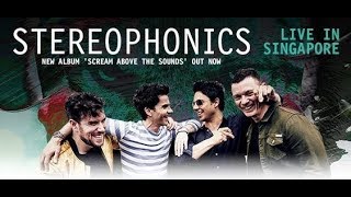 Stereophonics - I Wouldn&#39;t Believe Your Radio - Live in Singapore 08.05.2018