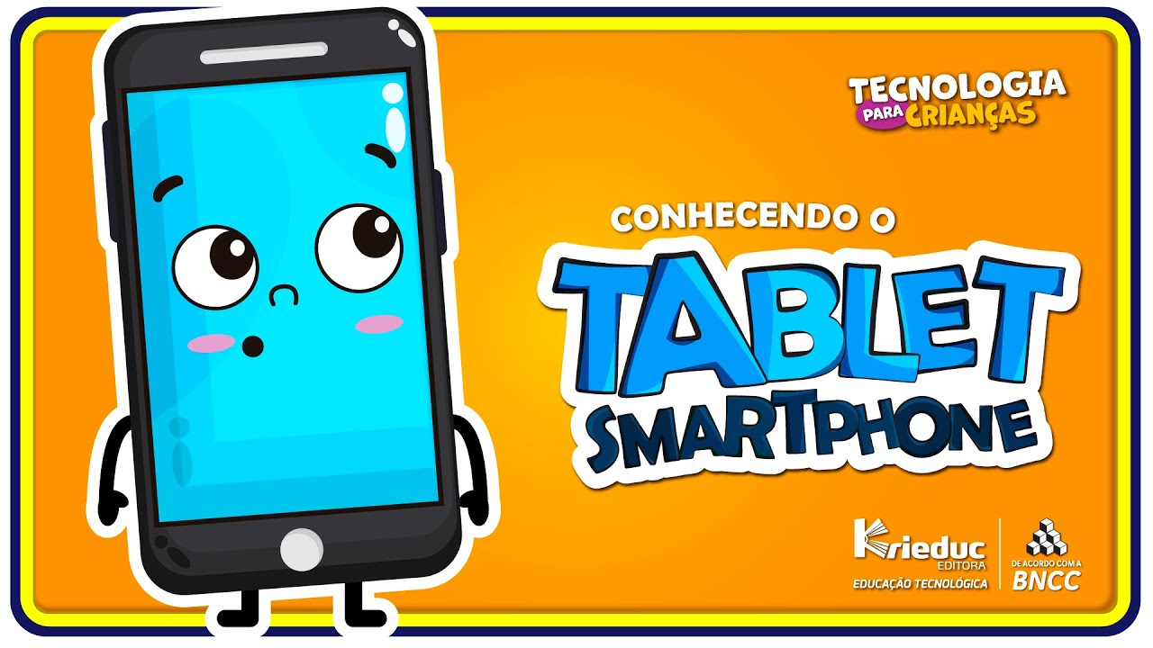 Conhecendo o Tablet e o Smartphone | Editora Krieduc