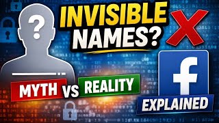 Invisible Names on Facebook: Why They Don’t Work Anymore | Tech Explained