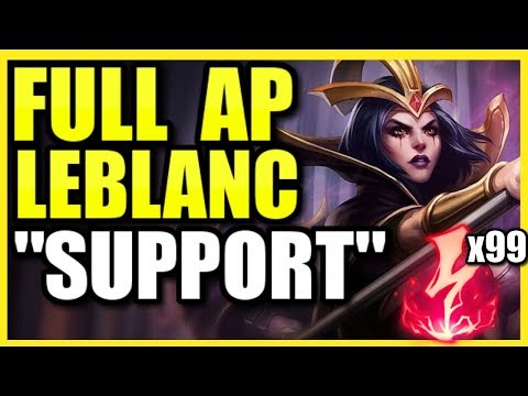 *NEW* LEBLANC "SUPPORT" IS DANGEROUSLY OP (no, seriously). | Season 9 Full AP LeBlanc Support
