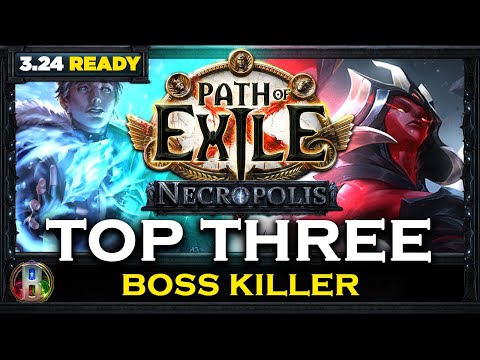 [PoE 3.24] TOP 3 BOSS KILLER BUILDS - NECROPOLIS LEAGUE - PATH OF EXILE - POE BUILDS