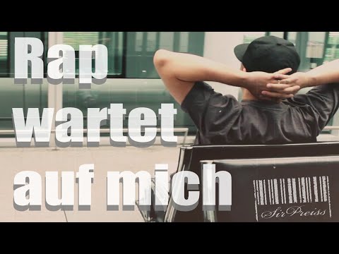 SirPreiss - Rap wartet auf mich