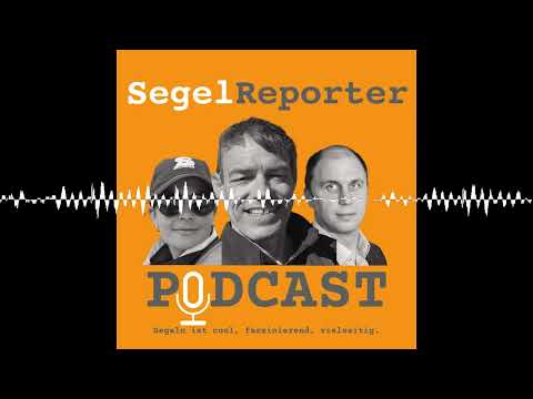 Die Zukunft des Segelns? - Der SegelReporter-Podcast