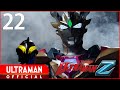 ULTRAMAN Z Episode 22 Individual Tomorrows Official Multi Language Subtitles Available