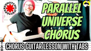 Red Hot Chili Peppers - Parallel Universe Chorus Chords Guitar Lesson | Tab | Tutorial