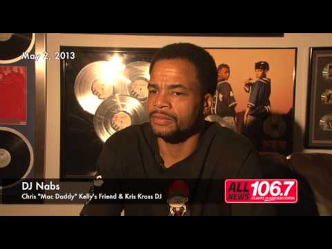 DJ Nabs on the death of Chris "Mac Daddy" Kelly