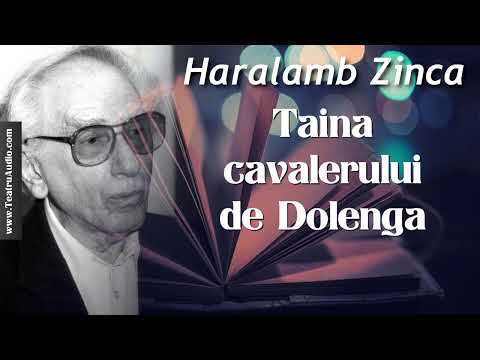 Taina Cavalerului de Dolenga - Haralamb Zincă  #haralambzinca #cartiaudio #lecturiaudio #lecturi