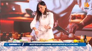 campania 4 0 le ricette di ottochannel astice alla catalana