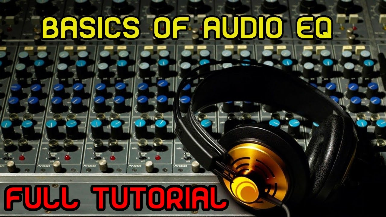 Basics of Audio EQ [Full Tutorial]