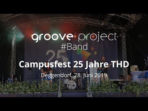 Groove Project Live am Campusfest Deggendorf 2019
