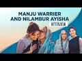 Manju Warrier and Nilambur Ayisha Special Interview | Ayisha Movie |
