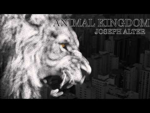 Joseph Alter - Animal Kingdom