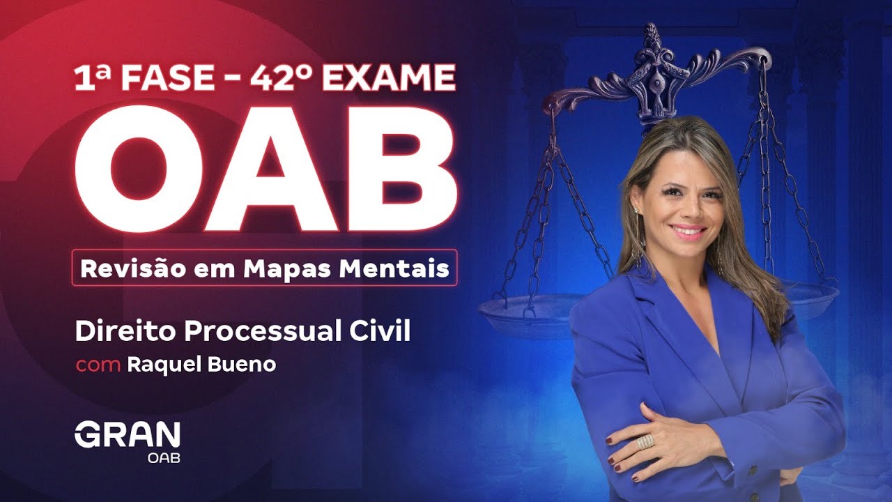 1ª fase do 42º Exame OAB: Revisão em Mapas Mentais | Direito Processual Civil