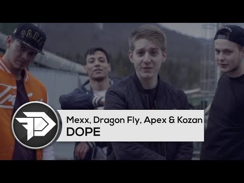 Mexx, Dragon Fly, Apex & Kozan - DOPE (prod. by Sinima Beats)