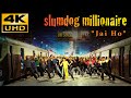 Slumdog Millionaire (2008) Jai Ho - Movie End Credit 4K & HQ Sound