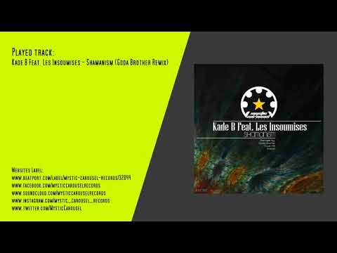 Kade B Feat. Les Insoumises - Shamanism (Goda Brother Remix)