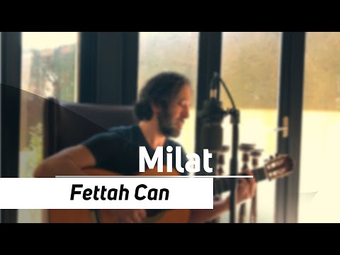 Fettah Can - Milat (Evden Canlı Şarkılar)