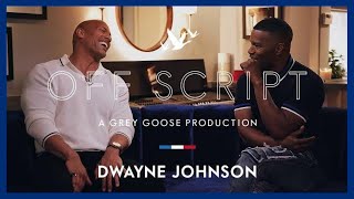OFF SCRIPT a Grey Goose Production | Jamie Foxx &amp; Dwayne Johnson