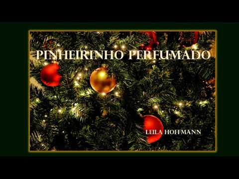 Pinheirinho Perfumado - Leila Hoffmann