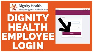 Dignity Health Employee Login: How To Login to Dignity Health Employee Account 2023