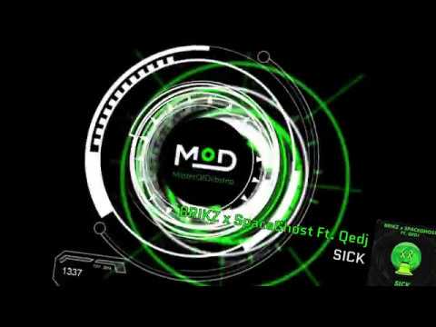 BRIKZ x SpaceGhost Ft. Qedj - SICK