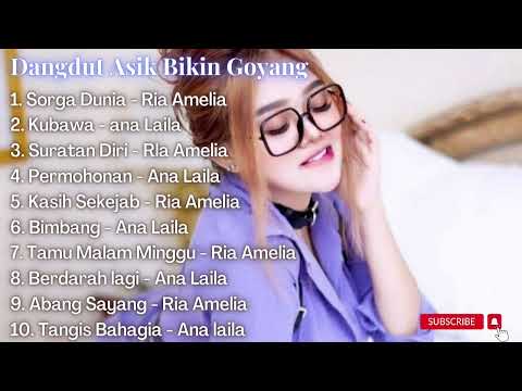 Dangdut Asik Bikin Goyang Ria Amelia & Ana Laila