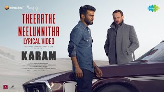 Download lagu Theerathe Neelunnitha - Lyrical | Karam | Vineeth | Shaan | Hesham | Noble | Visakh | Merryland mp3