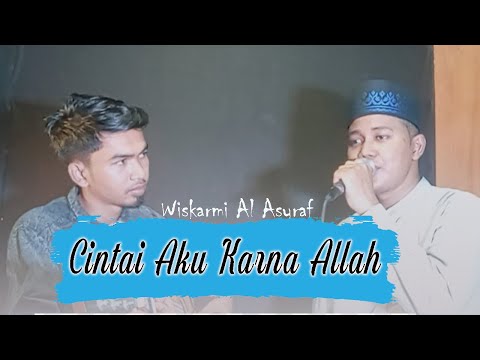 CINTAI AKU KARENA ALLAH - NOVI AYLA || COVER BY WISKARMI AL ASYRAF (MALE VERSION)