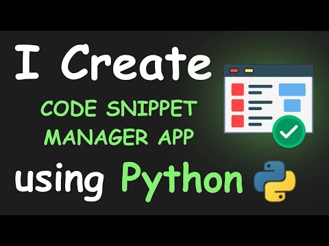 I Create Code Snippet Manager App Using Python