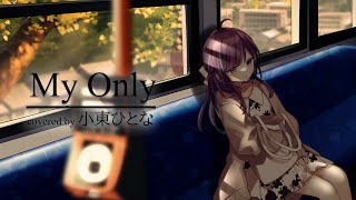 [Vtub] MyOnly/周深 cover by 小東ひとな