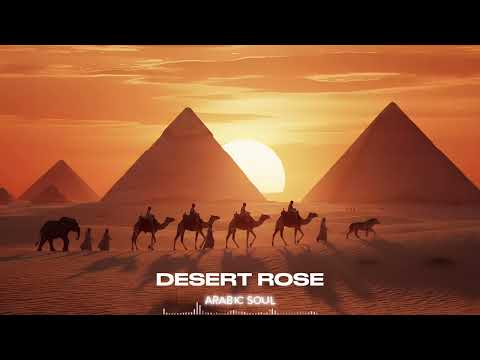 Desert Rose | Arabic Soul | Tik Tok Version