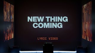 New Thing Coming (Tiffany Hudson &amp; Steven Furtick) | Official Lyric Video | Elevation Worship