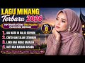 Lagu Minang Terbaru 2026 Pop Minang Pilihan Vibe Fauziana Paling Enak Didengar Vol 8