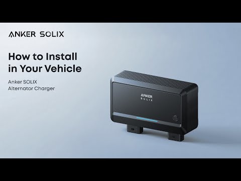 How to Install Anker SOLIX Alternator Charger in Your Vehicle