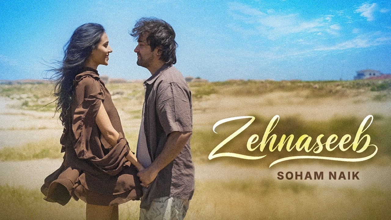 Zehnaseeb Lyrics | Soham Naik