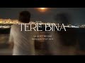 Tere Bina LoFi Remix Slowed Reverb Emotional Romantic Vibes TranquilTunes Hub