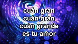 Cuan Grande Es Tu Amor - Passion (Letra)