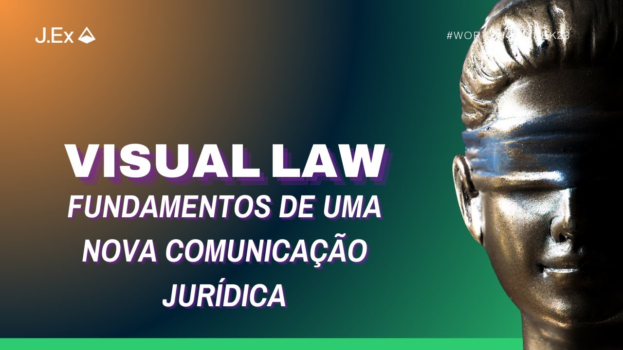 VISUAL LAW: FUNDAMENTOS DE UMA NOVA COMUNICAÇÃO JURÍDICA