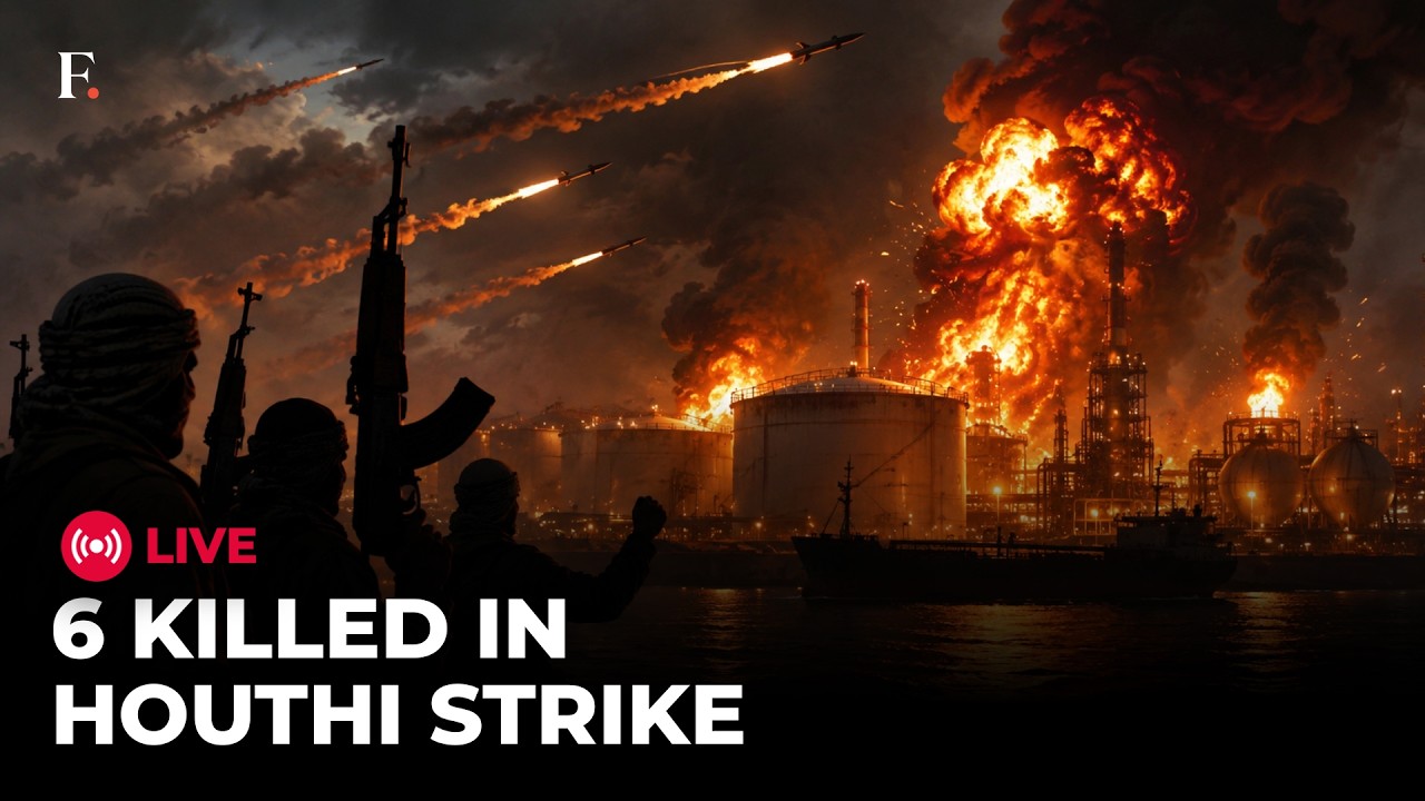 Houthi Attacks Saudi LIVE: 6 Killed in Red Sea Strikes | Saudi Refinery Targeted by Houthis