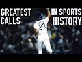The Greatest Calls in Sports History