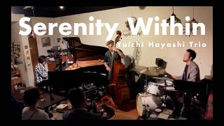 Download lagu A journey back to myself: Yuichi Hayashi Trio 'Serenity Within' Live in Tokyo, Japan (林祐市トリオ) mp3 Download lagu A journey back to myself: Yuichi Hayashi Trio 'Serenity Within' Live in Tokyo, Japan (林祐市トリオ) mp3