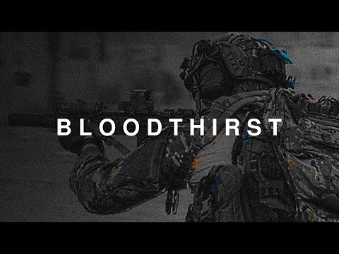 Military Motivation - "Bloodthirst"