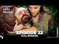 Mera Sultan Episode 22 Urdu Dubbed