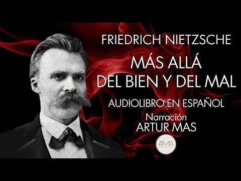 Friedrich Nietzsche - Más Allá del Bien y del Mal (Audiolibro Completo en Español) "Voz Real Humana"
