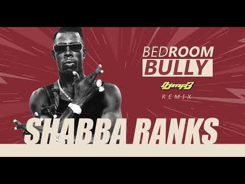 Shabba Ranks - Bedroom Bully (Dj Mp3 Remix)